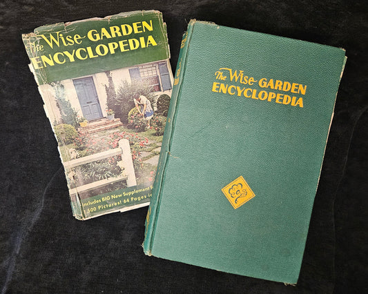 The Wise Garden Encyclopedia 1951 - by E.D.L. Seymour, BSA - Plant Identification, Botanical Drawings, Definitions, Gardening tips, Photos