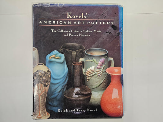 1993 Kovel's American Art Pottery By Ralph And Terry Kovel - Hard Cover Collector's Guide