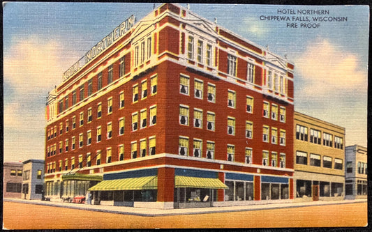 Hotel Northern Chippewa Falls, Wisconsin Fire Proof - Vintage Hotel Postcard