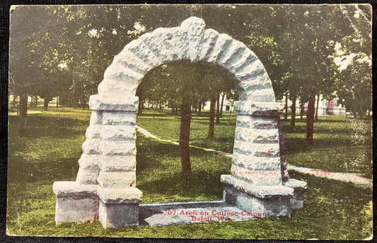 The ‘07 Arch on College Campus - Beloit, Wis. - E. C. Kropp Co. Pub. - 1910 Wisconsin-  Beloit College Postcard
