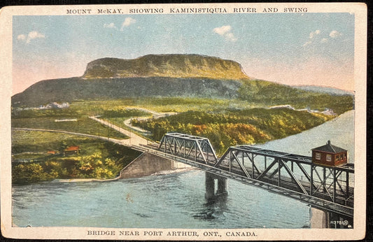Mount McKay - Showing Kaministiquia River and Swing - Bridge Near Port Arthur, Ont., Canada. - Vintage Postcard