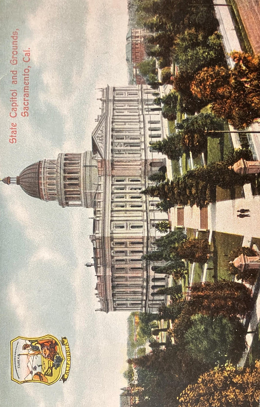 State Capitol and Grounds - Sacramento, Cal. - Made in Germany - Vintage Postcard - California State Emblem on the Card - Early 1900s Calif.