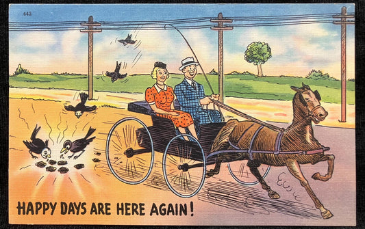 Cartoon Postcard - 1940s-50s - "Happy Days are Here Again" - Sold in Grayling Michigan - Horse and Buggy with Crows - Vintage Joke Card