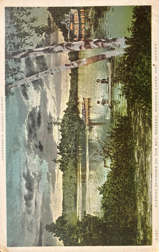 Anderson’s Muskoka Series - Evening Shadows on the Bay - Rosseau, Muskoka Lakes, Ont. Canada. - 1915 Lake Postcard