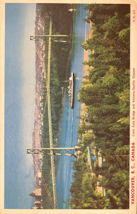 Vancouver, B. C., Canada - Lions Gate Bridge and Victoria-Seattle Steamer - Printed in Canada - Vintage Bridge Postcard
