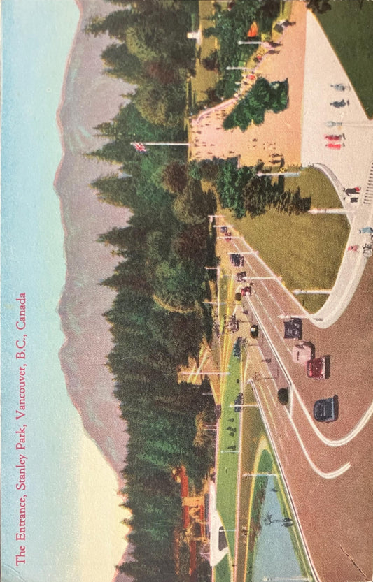 The Entrance - Stanley Park - Vancouver, B. C., Canada - 1930 Park Postcard