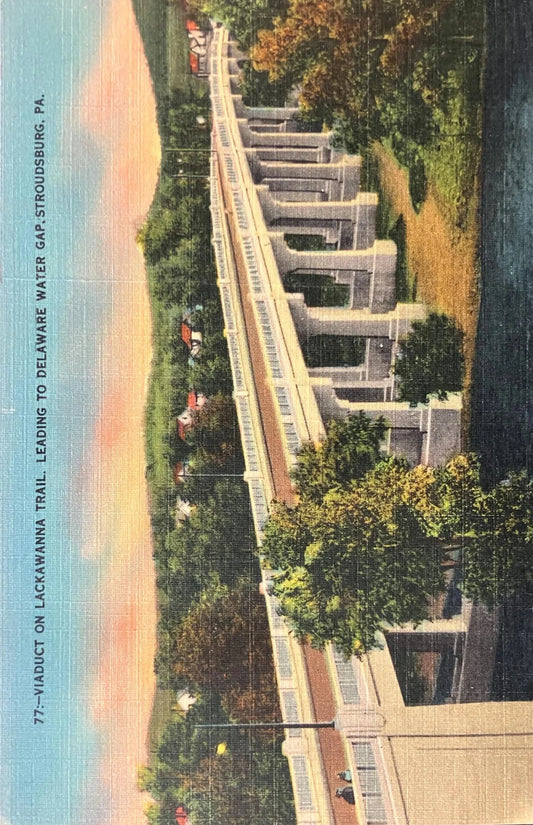Viaduct on Lackawanna Trail - Leading to Delaware Water Gap - Stroudsburg, Pennsylvania - Vintage Postcard