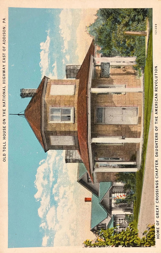 Old Toll House on the National Highway - Addison, PA. - Vintage Postcard