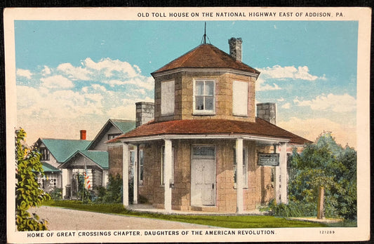 Old Toll House on the National Highway - Addison, PA. - Vintage Postcard