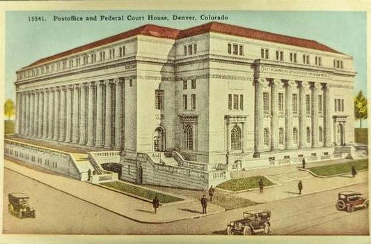 Post Office and Federal Court House - Denver, Colorado