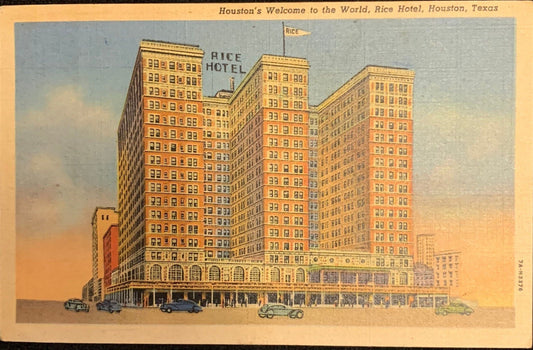 Houston's Welcome to the World - Rice Hotel - Houston, Texas - 1946 Postcard