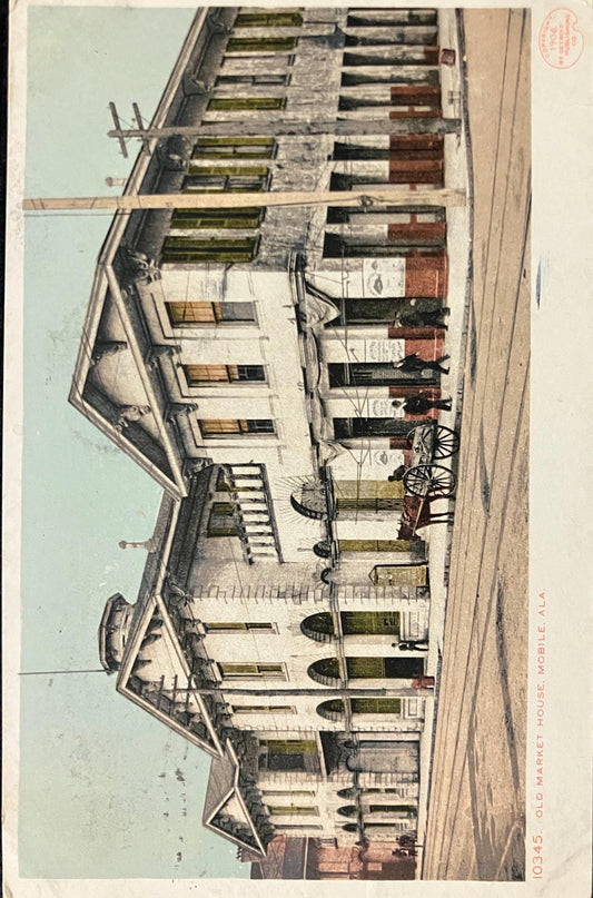 Old Market House - Mobile, Alabama - 1908 Postcard