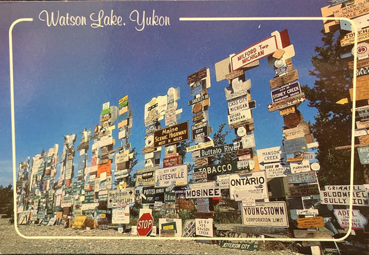 Watson Lake - Yukon, Alaska - Vintage Postcard
