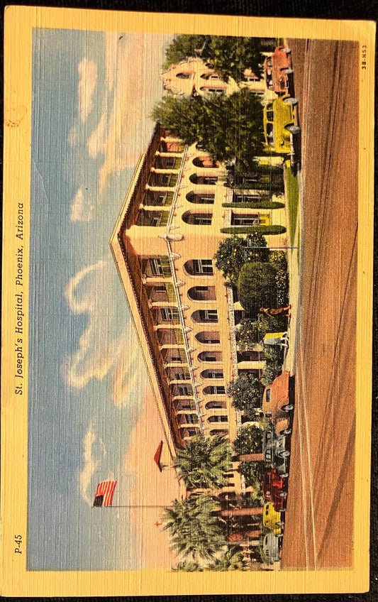 St. Joseph’s Hospital - Phoenix, Arizona - 1950s Linen Hospital Postcard