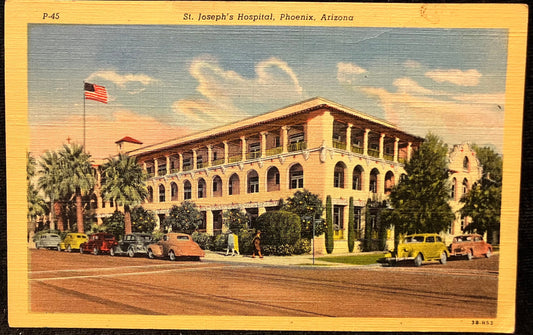 St. Joseph’s Hospital - Phoenix, Arizona - 1950s Linen Hospital Postcard