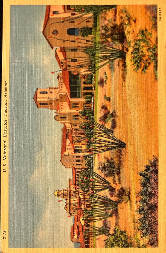 U. S. Veterans’ Hospital - Tucson, Arizona - 1940s Linen Postcard