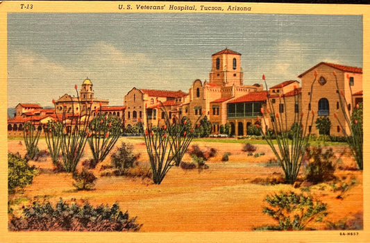 U. S. Veterans’ Hospital - Tucson, Arizona - 1940s Linen Postcard
