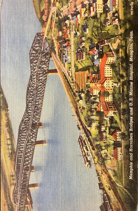 Memphis and Harrathan Bridges - U. S. Marine Hospital - Memphis, Tenn. - Vintage Bridge Postcard