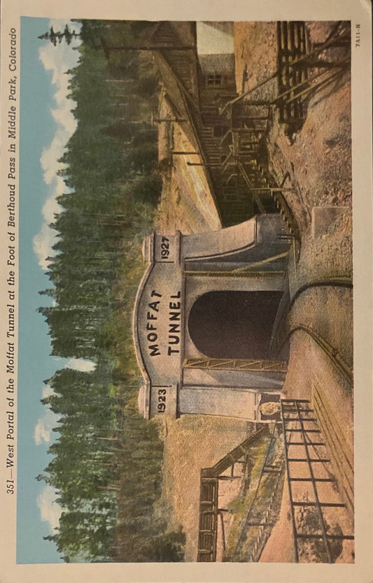 West Portal of the Moffat Tunnel - Foot of Berthoud Pass - Middle Park, Colorado - Vintage Postcards