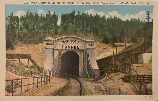 West Portal of the Moffat Tunnel - Foot of Berthoud Pass - Middle Park, Colorado - Vintage Postcards