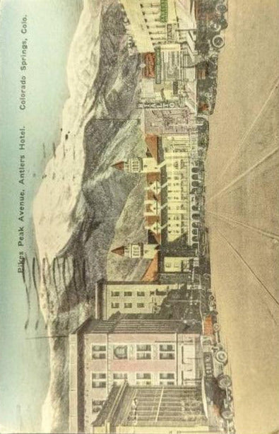Pikes Peak Avenue - Antlers Hotel - Colorado Springs, Colorado - 1920s Postcard