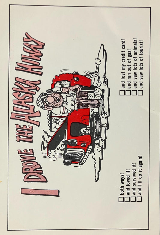 I Drove the Alaska Hiway - Printed in Canada - Vintage Highway Postcard