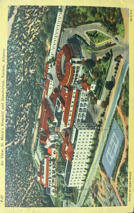 Air View - St. Mary’s Hospital and Sanatorium - Tucson, Arizona - 1940s Linen Postcard