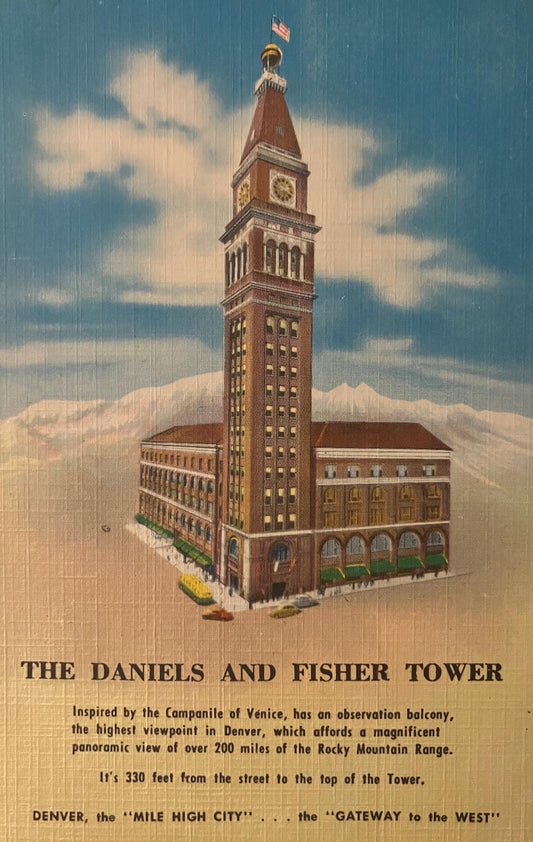 The Daniels and Fisher Tower - Denver, the "Mile High City" ... the "Gateway to the West" - Vintage Postcard