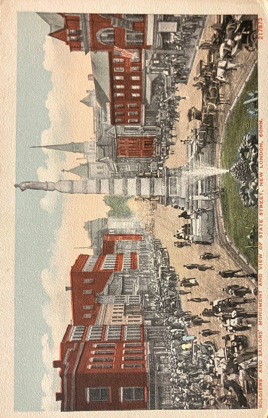 Soldiers’ and Sailors’ Monument - View of State Street - New London, Connecticut - Vintage Postcard