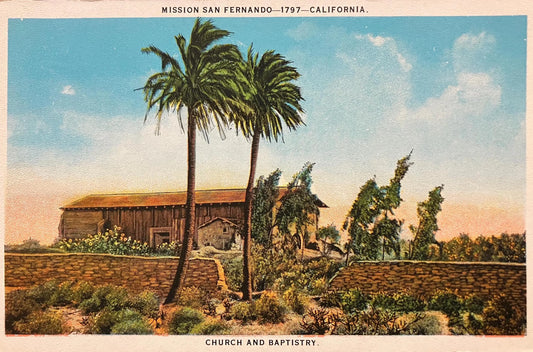 Mission San Fernando - 1797 - California - Church and Bapistry - Vintage Mission Postcard