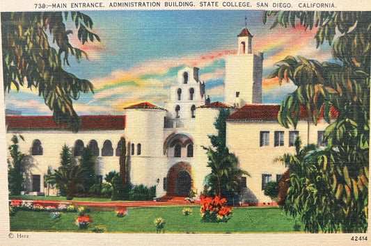 Main Entrance, Administration Building, State College, San Diego, California - Vintage College Postcard