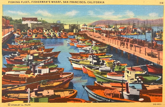 Fishing Fleet, Fisherman’s Wharf, San Francisco, California - Copyright by Stanley A. Piltz - Vintage Linen Postcard
