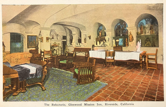 The Refectorio, Glenwood Mission Inn, Riverside, California - Vintage Postcard