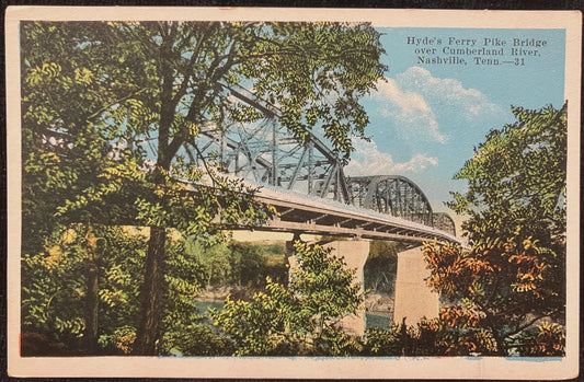 Hyde’s Ferry Pike Bridge over Cumberland River, Nashville, Tennessee - Vintage Bridge Postcard