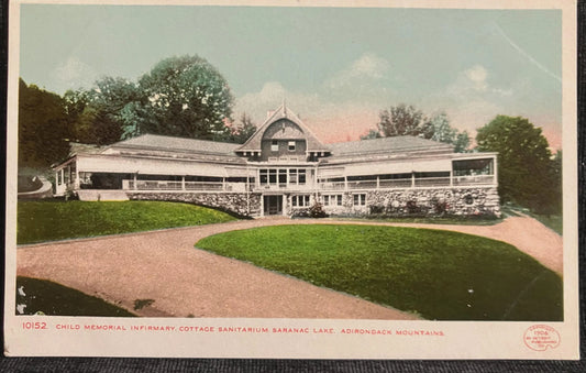 Child Memorial Infirmary, Cottage Sanitarium, Saranac Lake, Adirondack Mountains Copyright 1906 By Detroit Publishing  Co.