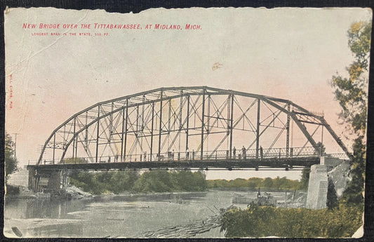 New Bridge over the Tittabawassee at Midland, Michigan - Longest Span in the State, 900 ft. - Vintage Bridge Postcard