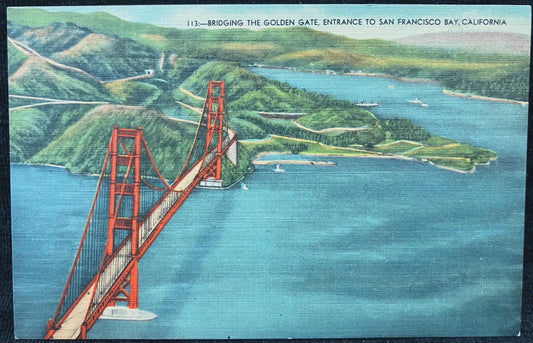 Bridging the Golden Gate, Entrance to San Francisco Bay, California - Vintage Bridge Postcard