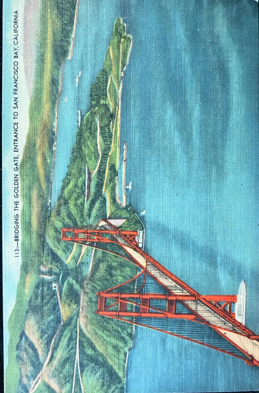 Bridging the Golden Gate, Entrance to San Francisco Bay, California - Vintage Bridge Postcard