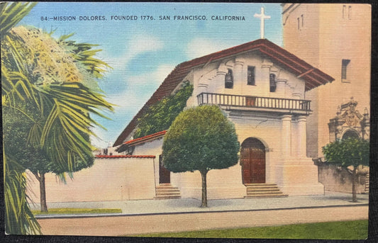Mission Dolores, Founded in 1776, San Francisco, California - Vintage Postcard