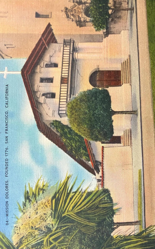 Mission Dolores, Founded in 1776, San Francisco, California - Vintage Postcard