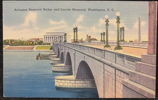 Arlington Memorial Bridge and Lincoln Memorial, Washington D. C. -  Vintage Bridge Postcard