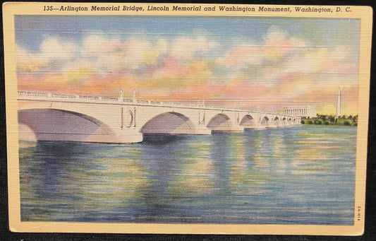 Arlington Memorial Bridge, Lincoln Memorial and Washington Monument, Washington D. C. -  Vintage Bridge Postcard