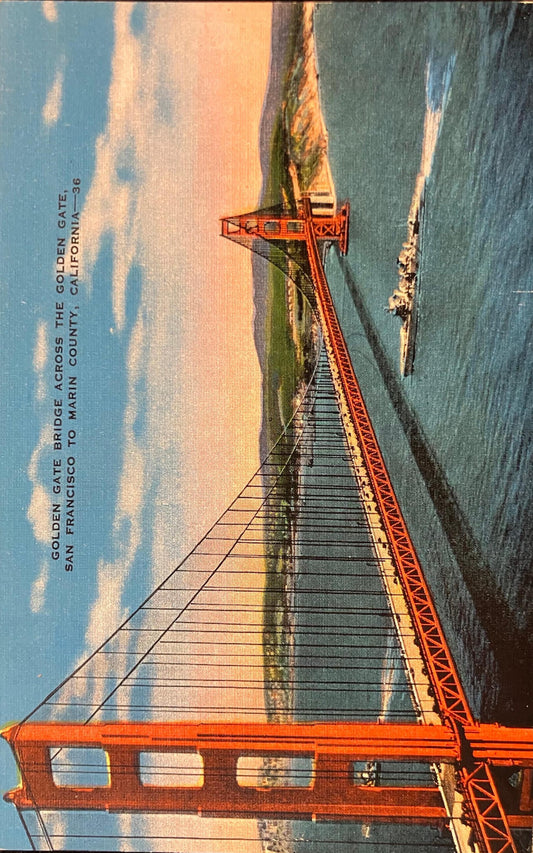 Golden Gate Bridge Across the Golden Gate, San Francisco to Marin County, California - Vintage Postcard