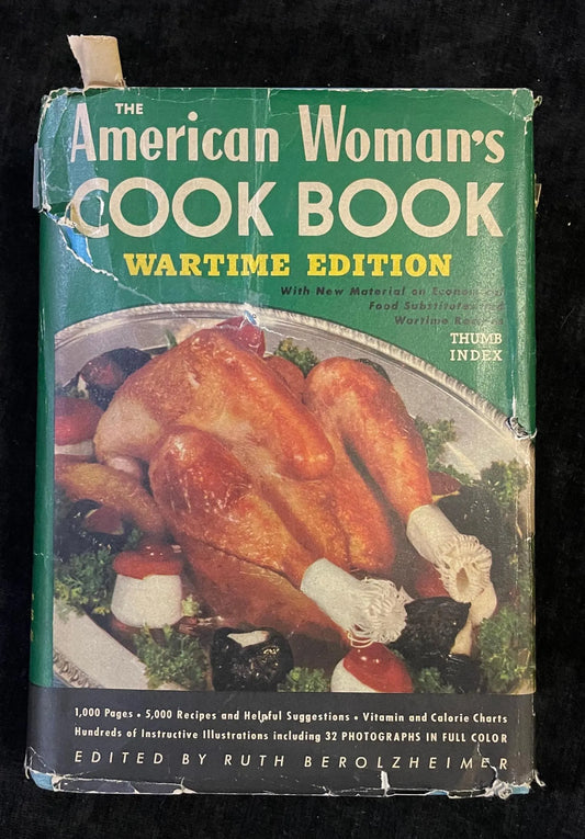 The American Woman's Cook Book - Wartime Edition - With Dust Jacket - Ruth Berolzheimer