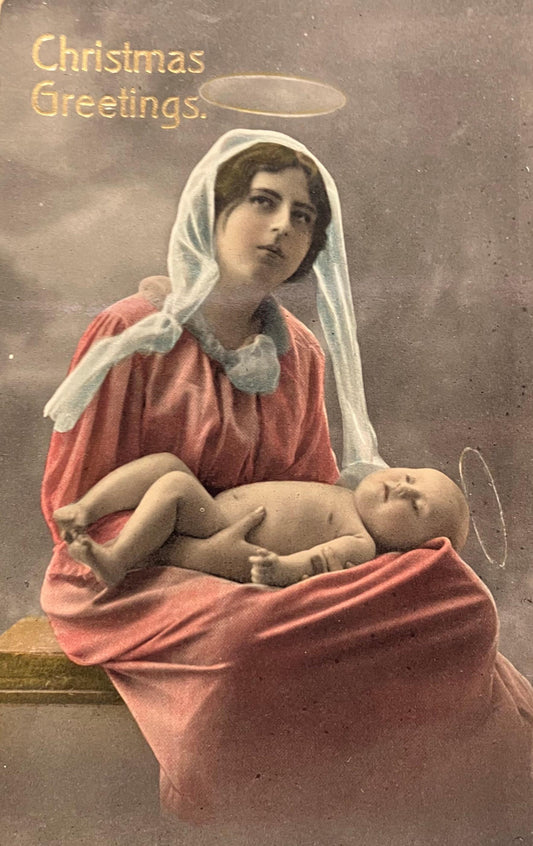 Christmas Greetings - Virgin Mary and Baby Jesus with Halos - Made in Saxony - Vintage Real Photo Postcard
