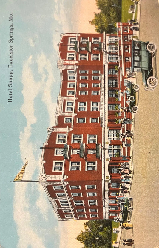 Hotel Snapp, Excelsior Springs, Missouri - Vintage Postcard