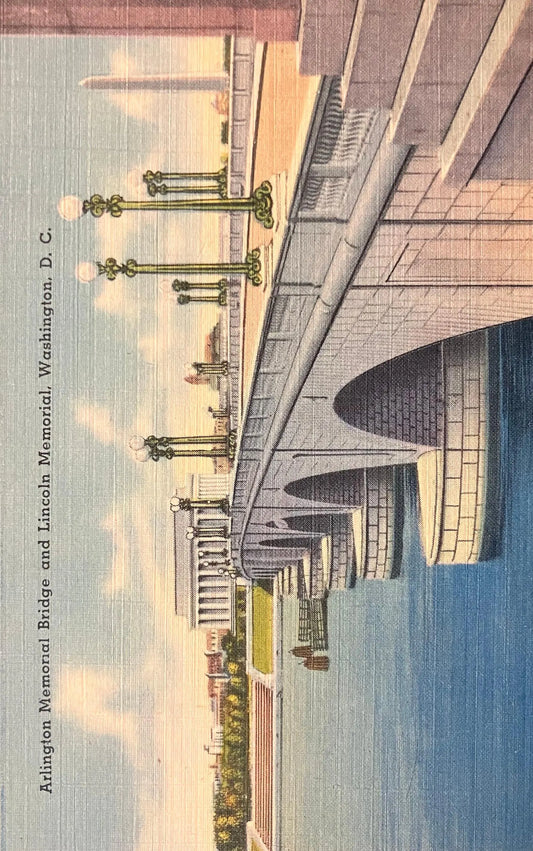 Arlington Memorial Bridge and Lincoln Memorial, Washington D. C. -  Vintage Bridge Postcard