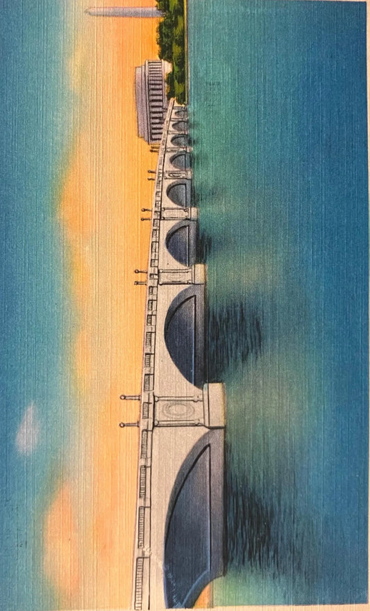 Arlington Memorial Bridge, Lincoln Memorial and Washington Monument, Washington D. C. -  Vintage Bridge Postcard