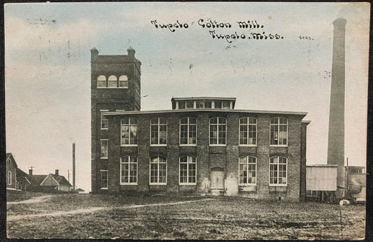 Tupelo Cotton Mill, Tupelo, Mississippi - Vintage Postcard