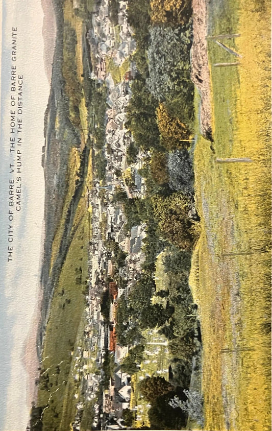 The City of Barre, Vermont, "The Home of Barre Granite Camel's Hump" in the Distance - Vintage Postcard,